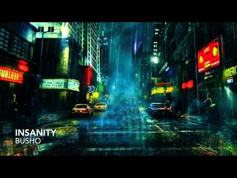 Busho - Insanity (Original Mix)