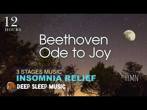 🌑[12 Hours] Beethoven Ode to Joy ♫ Healing Relaxing Piano Hymn | Prayer Time Music