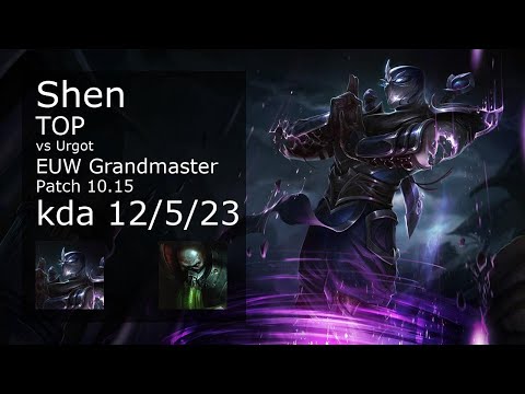 Shen vs Urgot Top - EUW Grandmaster 12/5/23 Patch 10.15 Gameplay