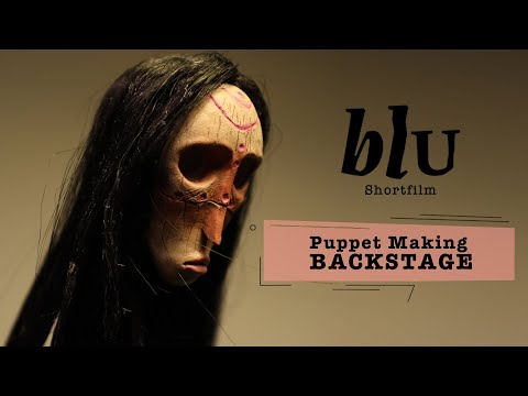 BLU || Puppet Making Backstage