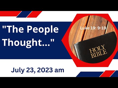 " The People Thought..."  | Southwest Christian Church | 230723am Sermon