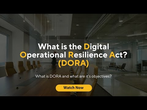 what is DORA? (Digital Operational Resilience Act)