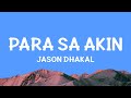 Jason Dhakal - Para Sa Akin (Lyrics)