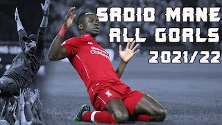 Sadio Mane ALL Goals Under Jurgen Klopp! - 2021/22 | HD