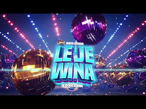 GRACEK x PUSHER - LEJE WINA (FONEZ REMIX)