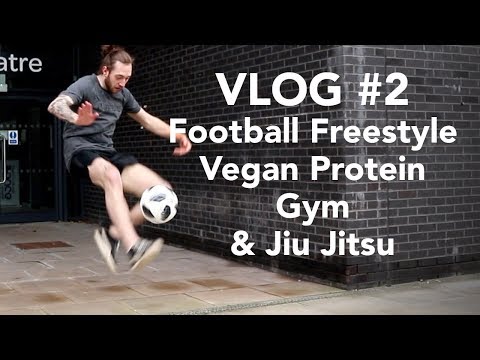 VLOG #2 | Football Freestyle, Vegan Protein, Gym & Jiu Jitsu ft. Jak Vstyle