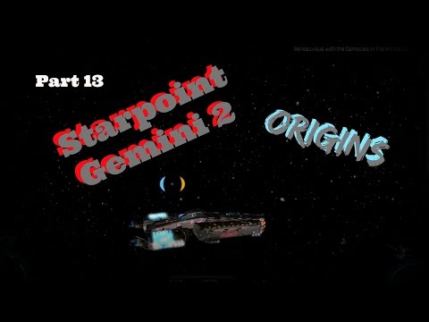Starpoint Gemini 2 Origins: Payback/Breaking The Blockade - PT13 - Walkthrough (PC)