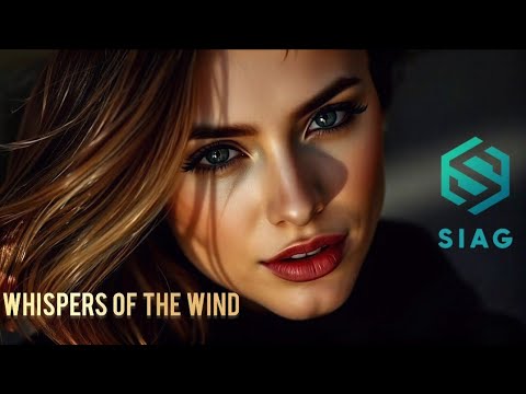 SIAG - Whispers of the Wind [DEEP HOUSE]