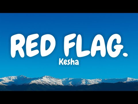 Kesha - RED FLAG. (Letras em Inglês e Português)