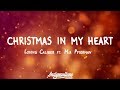 Loving Caliber ft. Mia Pfirrman - Christmas In My Heart (Lyrics)