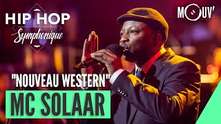 MC SOLAAR : &quot;Nouveau Western&quot; (Hip Hop Symphonique 6)