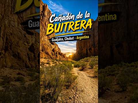 Cañadón de la Buitrera, Gualjaina, Chubut - Argentina