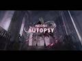 Neoni Autopsy Lyrics