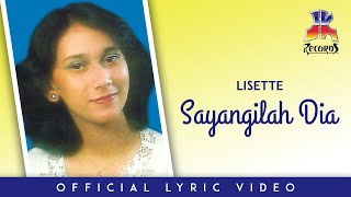 Download lagu Lisette - Sayangilah Dia mp3