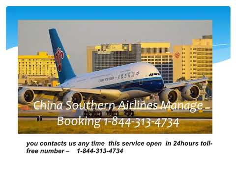 China Southern manage booking 1 844 313 4734