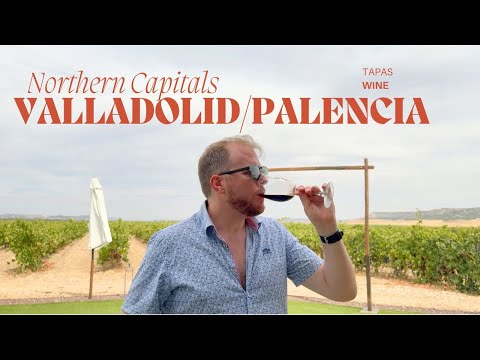 Valladolid/Palencia - Tapas and Wine in the Northern Capitals