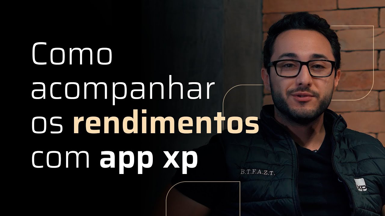 Como Acompanhar meus Rendimentos pelo App XP Investimentos  - Braúna Explica #70