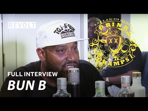 Bun B | Drink Champs (Full Episode)