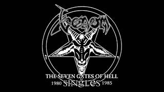VENOM - The Seven Gates Of Hell Singles 1980 - 1985 (full album)