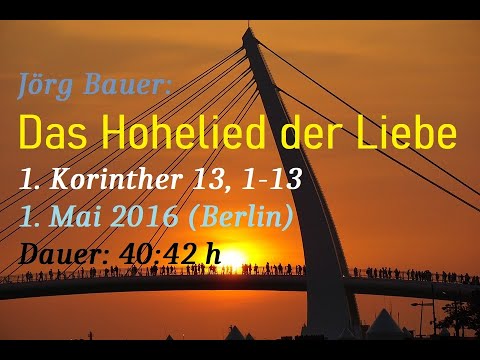 Predigt: Das Hohelied der Liebe