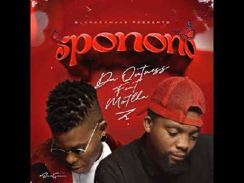 SPONONO-Da Qutness Ft Motlha(Official Audio) 2024