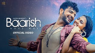 Baarish Aayi Hai (Video) Javed-Mohsin | Stebin Ben, Shreya Ghoshal | Karan K, Tejasswi P | Kunaal V