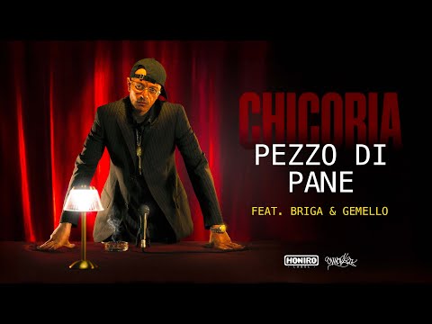 Chicoria feat. Briga & Gemello - PEZZO DI PANE (Lyric Video)