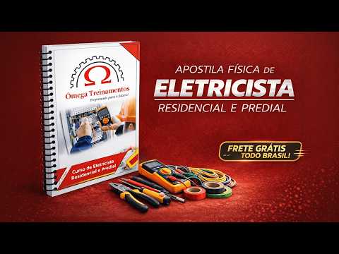 APOSTILA COMPLETA DE ELETRICISTA RESIDENCIAL E PREDIAL!