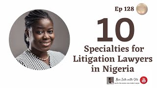 10 Specialties for Nigerian Litigation Lawyers