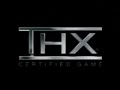 THX Certified Games The Gaming Experience 2003