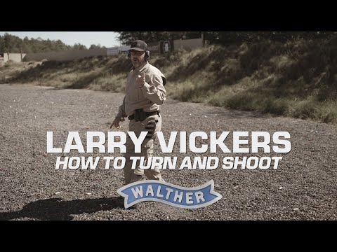 Larry Vickers on How to Turn & Shoot