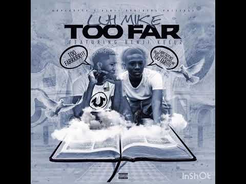 Benji brothers & Luh mike - TOO FAR (official audio)