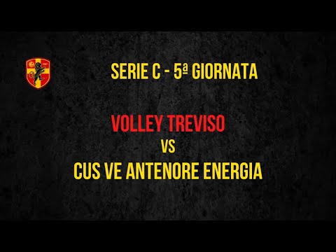 SERIE C : VOLLEY TREVISO - CUS VE ANTENORE ENERGIA