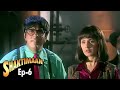 Shaktimaan शक्तिमान Hindi Tv Series Full Episode 06 एपिसोड ०६