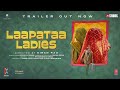 Laapataa Ladies(Official Trailer) Aamir Khan Productions Kindling Pictures Jio Studios