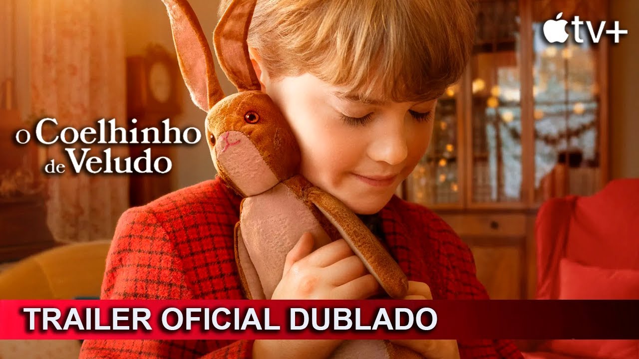 Trailer oficial de O Coelhinho de Veludo