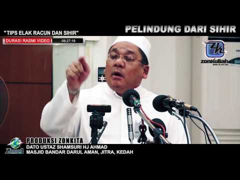 [Tazkirah]TIPS ELAK RACUN DAN SIHIR - USTAZ SHAMSURI HJ AHMAD
