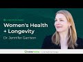 Dr Jennifer Garrison Women S Health And Longevity Part 1
