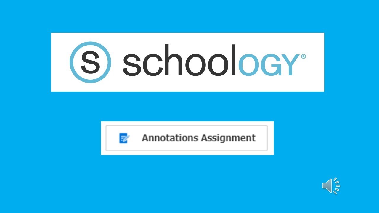 Schoology - Annotation Assignment