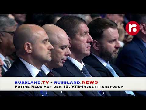 Putin sprach auf dem 15. VTB Investment Forum „Russia Calling!“ – russland.TV Putin sprach auf dem 15. VTB Investment Forum „Russia Calling!“ – russland.TV