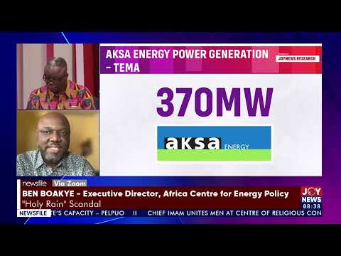 AKSA Energy: Ben Boakye reveals that the power plant worked about just 16% of the contracted time
