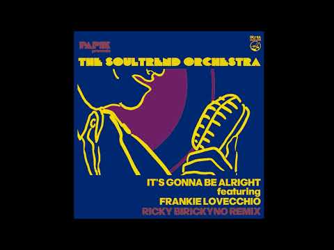 The Soultrend Orchestra, Papik "It's Gonna Be Alright (Ricky Birickyno Rmx) [Soulful | House]