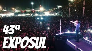 SHOW 43ª EXPOSUL - ABERTURA 15/08 - Por Kassyano Lopez