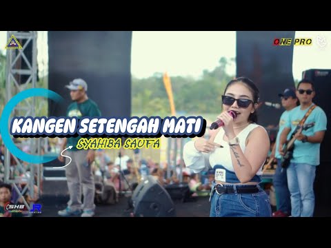 KANGEN SETENGAH MATI - SYAHIBA SAUFA // ONEPRO FEAT LIVE PAC CEMPOKOSARI