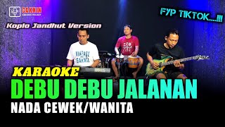 Download lagu DEBU DEBU JALANAN KARAOKE NADA CEWEK/WANITA koplo jandhut version mp3 Download lagu DEBU DEBU JALANAN KARAOKE NADA CEWEK/WANITA koplo jandhut version mp3