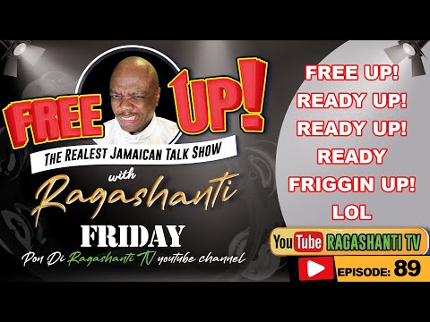 FREE UP!  wid  RAGASHANTI - EPISODE 89 - FRIDAY, JUNE 9th, 2023