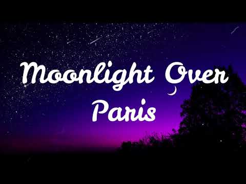 Moonlight Over Paris (Lyrics) - Paolo Santos