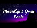 Moonlight Over Paris Lyrics Paolo Santos