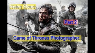 Part 2 Helen Sloan Game of Thrones Photographer