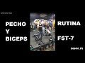 RUTINA PECHO Y BICEPS - FST-7